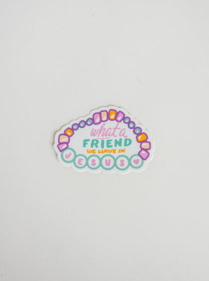 'What A Friend' Sticker